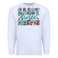White sassy since forever Premium Sweatshirt - JahusDesignShop