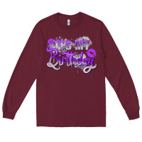 Burgundy purple its my birthday Long Sleeve Tee - Zillion Design Studio