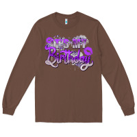 Chestnut purple its my birthday Long Sleeve Tee - Zillion Design Studio