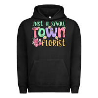 Pigment Black just a small town florist Urban Hoodie - MaliasSmallBusiness