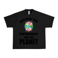 Black Destroy the patriarchy not the planet Urban Heavy Tee - Bettercallsaul