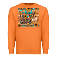 Carrot too bad i don't care Premium Sweatshirt - JahusDesignShop