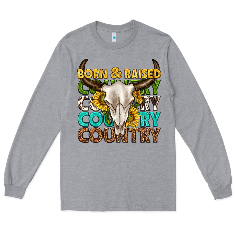 Born And Raised Country Western Long Sleeve Tee by texasbilliewilder | Teevron