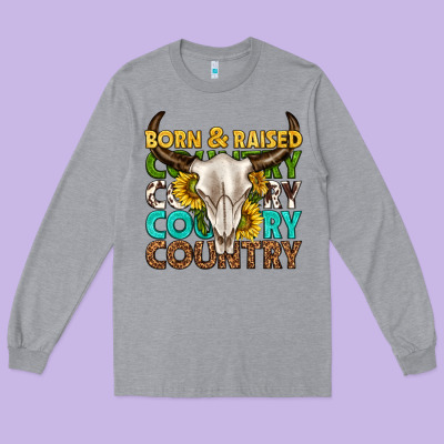 Long Sleeve Tee born and raised country western
