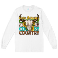 White born and raised country western Long Sleeve Tee - texasbilliewilder
