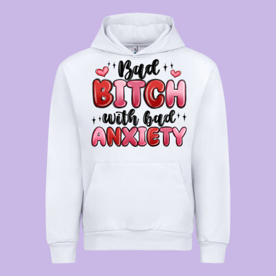 Bad Bitch With Bad Anxiety Urban Hoodie Designed By Maliassmallbusiness
