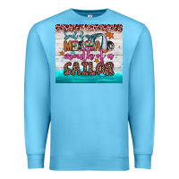 Ocean Blue soul of a mermaid mouth of a sailor Premium Sweatshirt - JahusDesignShop