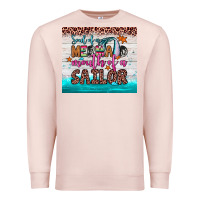 Pale Pink soul of a mermaid mouth of a sailor Premium Sweatshirt - JahusDesignShop