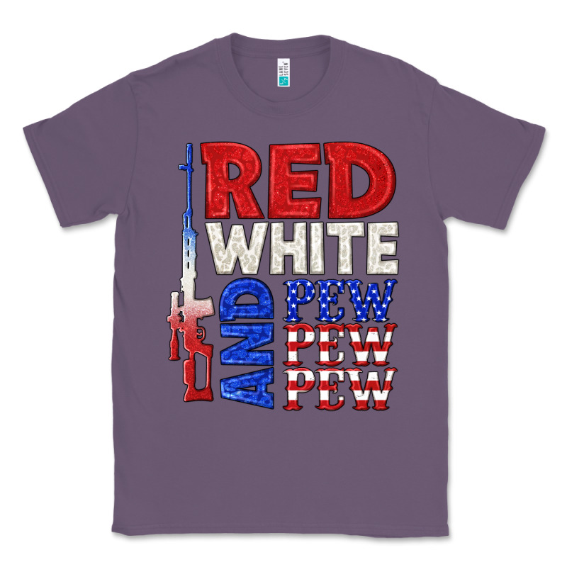 Red White And Pew Pew Pew Classic Tee by texasbilliewilder | Teevron