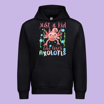 Just A Kid Who Loves Axolotls Urban Hoodie Designed By Maliassmallbusiness