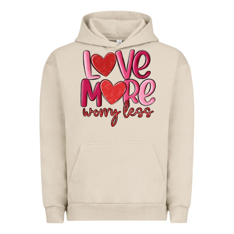 Love More Worry Less Urban Hoodie by MaliasSmallBusiness | Teevron