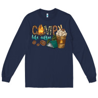 Navy camp life coffee with coffee cup Long Sleeve Tee - texasbilliewilder