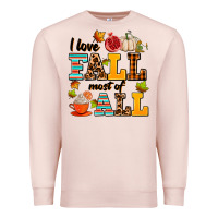 Pale Pink i love fall most of all Premium Sweatshirt - AdoDesignShop