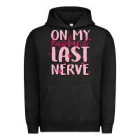 Pigment Black on my husband last nerve Urban Hoodie - MaliasSmallBusiness