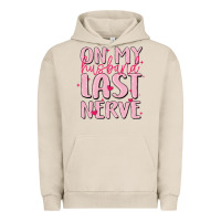 Pigment French Oak on my husband last nerve Urban Hoodie - MaliasSmallBusiness