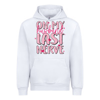 White on my husband last nerve Urban Hoodie - MaliasSmallBusiness