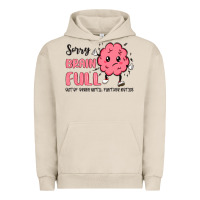 Pigment French Oak sorry brain full Urban Hoodie - MaliasSmallBusiness