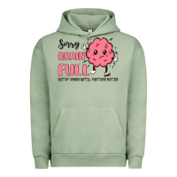Pigment Oil Green sorry brain full Urban Hoodie - MaliasSmallBusiness