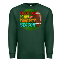 Sports Green football is my favorite season Premium Sweatshirt - BundleAndBundleShop