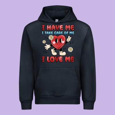 I Have Me I Take Care Of Me I Love Me Urban Hoodie Designed By Maliassmallbusiness