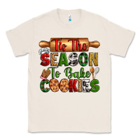 Natural tis the season to bake cookies Classic Tee - Zillion Design Studio