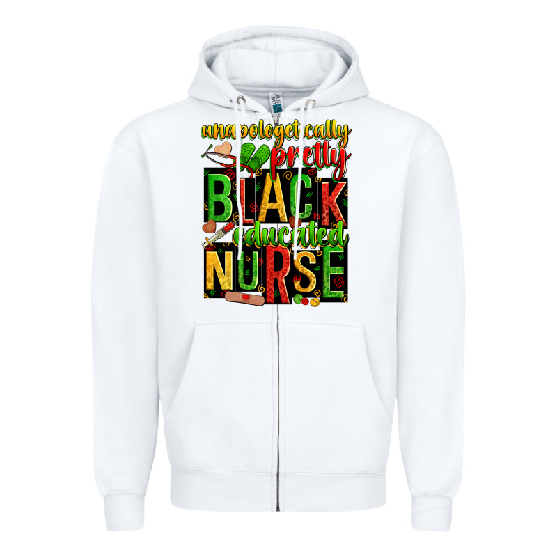 Unapologetically Pretty Black And Educated Nurse Zipper Hoodie by Zillion Design Studio | Teevron