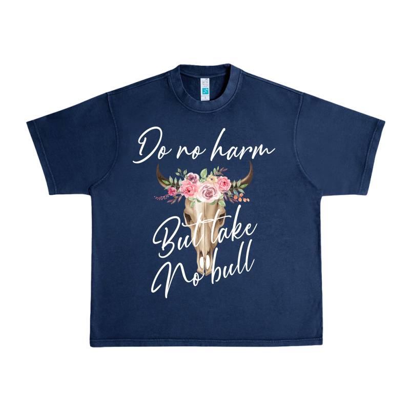 Do No Harm But Take No Bull Urban Heavy Tee by Bettercallsaul | Teevron