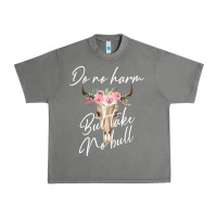 Tornado Do No Harm But Take No Bull Urban Heavy Tee - Bettercallsaul
