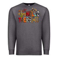 Charcoal Heather why hello there fall Premium Sweatshirt - AdoDesignShop