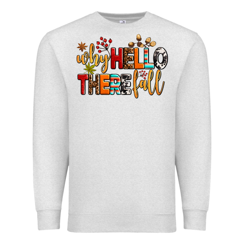 Why Hello There Fall Premium Sweatshirt by AdoDesignShop | Teevron