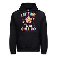 Black let that shit go Urban Hoodie - MaliasSmallBusiness