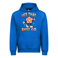 Cobalt let that shit go Urban Hoodie - MaliasSmallBusiness