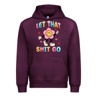 Mauve Wine let that shit go Urban Hoodie - MaliasSmallBusiness