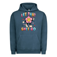 Pigment Midnight Navy let that shit go Urban Hoodie - MaliasSmallBusiness