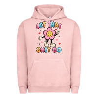 Pigment Salmon let that shit go Urban Hoodie - MaliasSmallBusiness