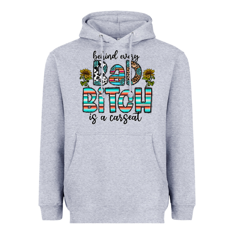 Behind Every Bad Bitch Is A Carseat Heavyweight Hoodie by CowhideDigitalArt | Teevron