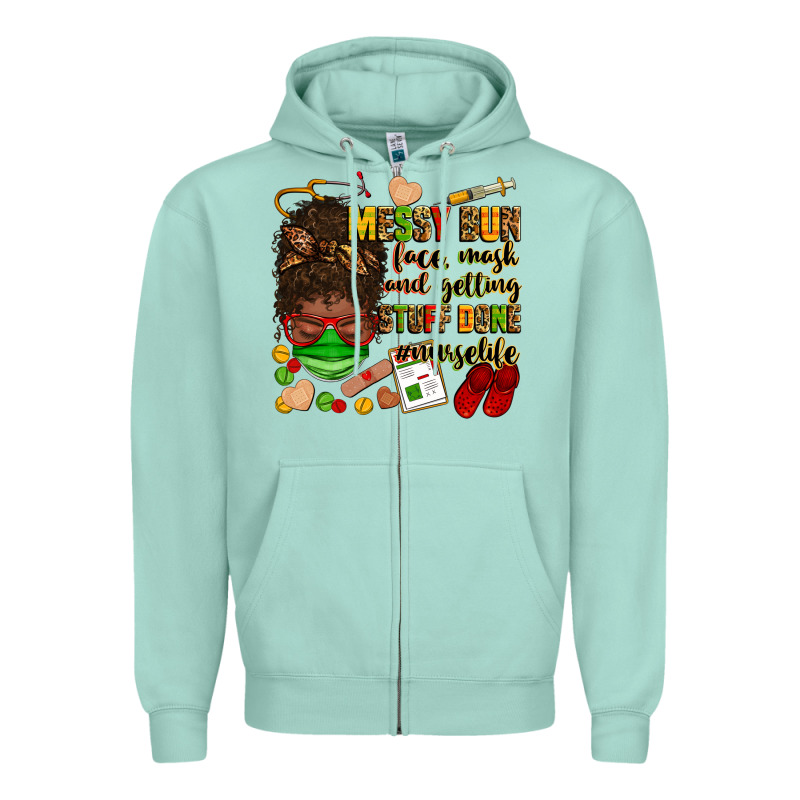 Messy Bun Face Mask & Getting Stuff Done  #nurselife Zipper Hoodie by Zillion Design Studio | Teevron