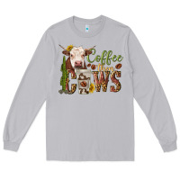 Moon Dust coffee then cows Long Sleeve Tee - texasbilliewilder