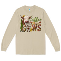 Mushroom coffee then cows Long Sleeve Tee - texasbilliewilder