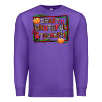 Purple crazy grateful and thankful Premium Sweatshirt - AdoDesignShop
