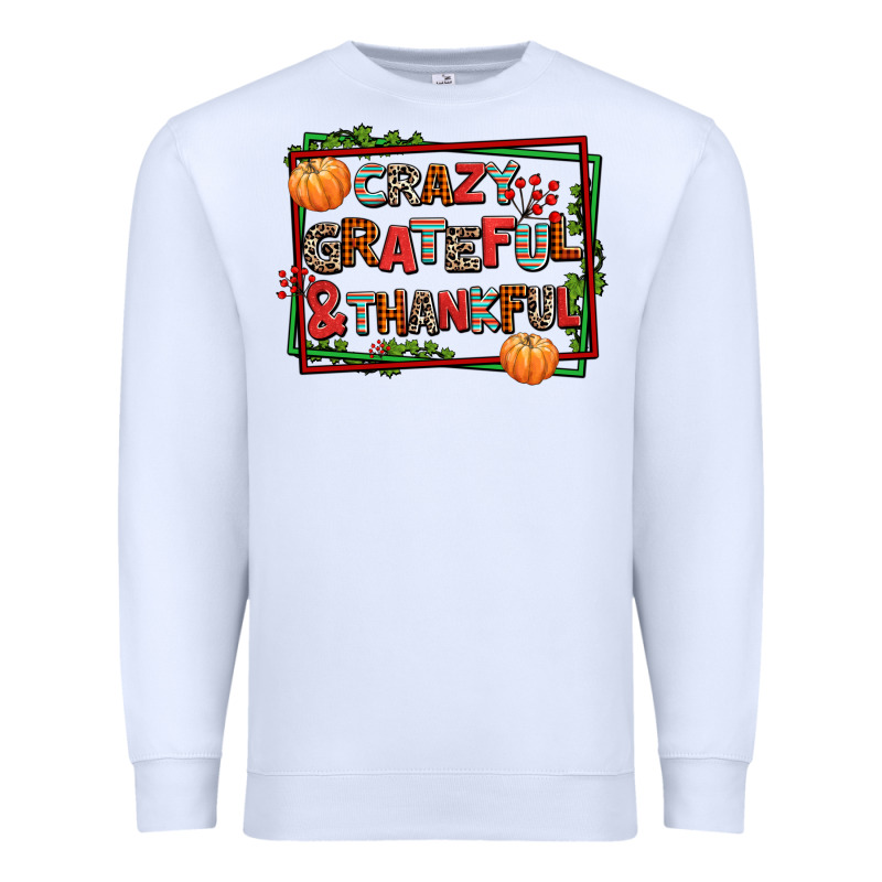Crazy Grateful And Thankful Premium Sweatshirt by AdoDesignShop | Teevron