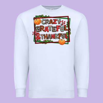 Crazy Grateful And Thankful Premium Sweatshirt Designed By Adodesignshop