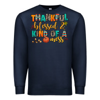 Navy thankful  blessed and kind of a mess Premium Sweatshirt - AdoDesignShop