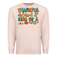 Pale Pink thankful  blessed and kind of a mess Premium Sweatshirt - AdoDesignShop