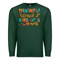 Sports Green thankful  blessed and kind of a mess Premium Sweatshirt - AdoDesignShop