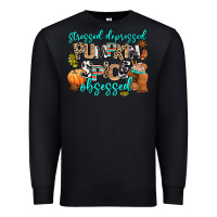 Black stressed depressed pumpkin spice obsessed Premium Sweatshirt - AdoDesignShop