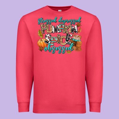 Stressed Depressed Pumpkin Spice Obsessed Premium Sweatshirt Designed By Adodesignshop