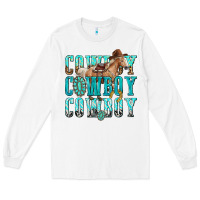 White cowboy cowboy cowboy Long Sleeve Tee - texasbilliewilder