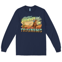 Navy cowboy in training Long Sleeve Tee - texasbilliewilder