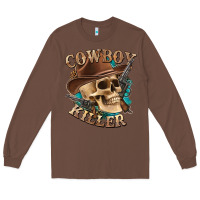 Chestnut cowboy killer with skull Long Sleeve Tee - texasbilliewilder
